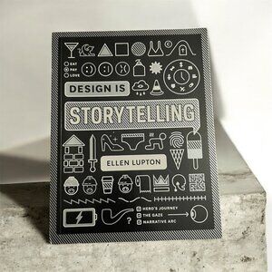 Design Is Storytelling by Ellen Lupton 2017 Trade Paperback Graphic